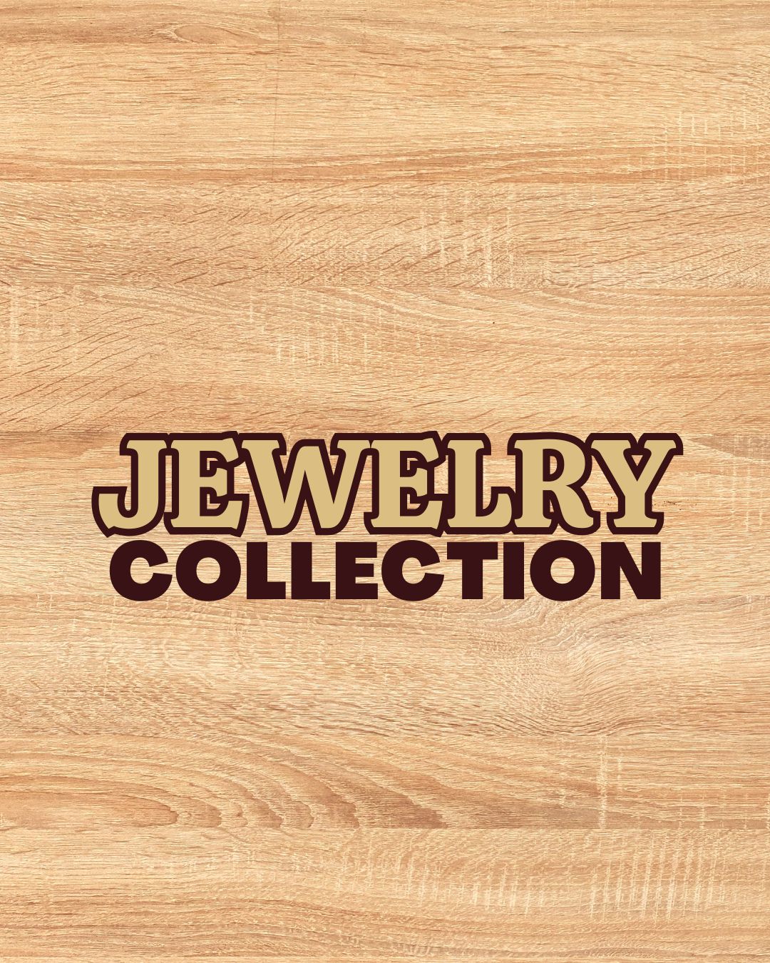 JEWELRY COLLECTION